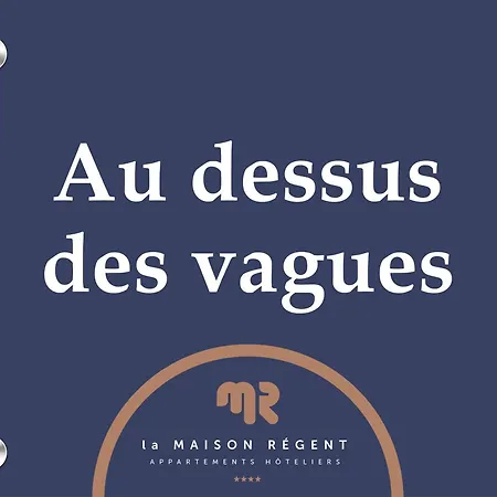 La Maison Regent & - De La Baule *